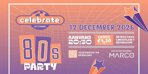 Celebrate – 80’s Party 🎶 — muziek in Brunssum